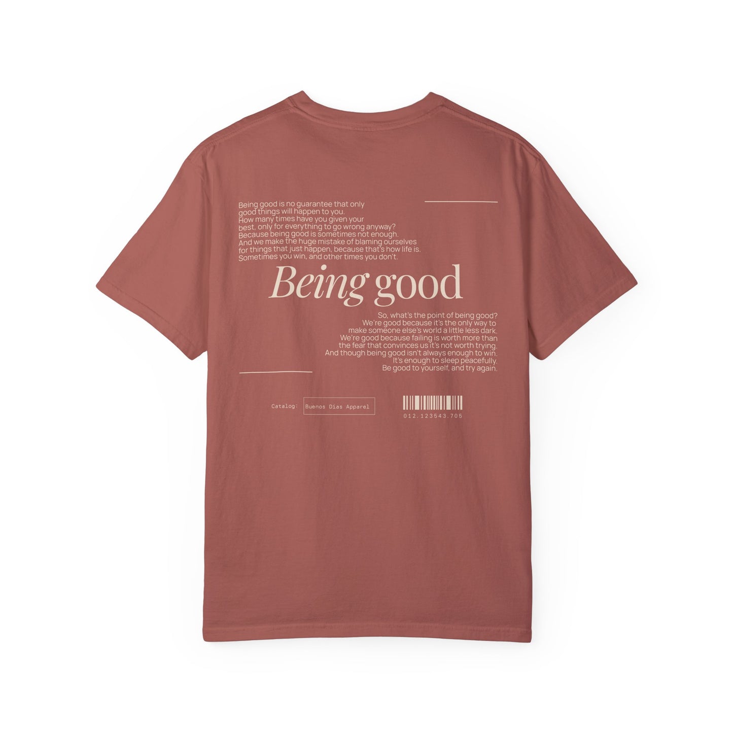 Being Good T-Shirt