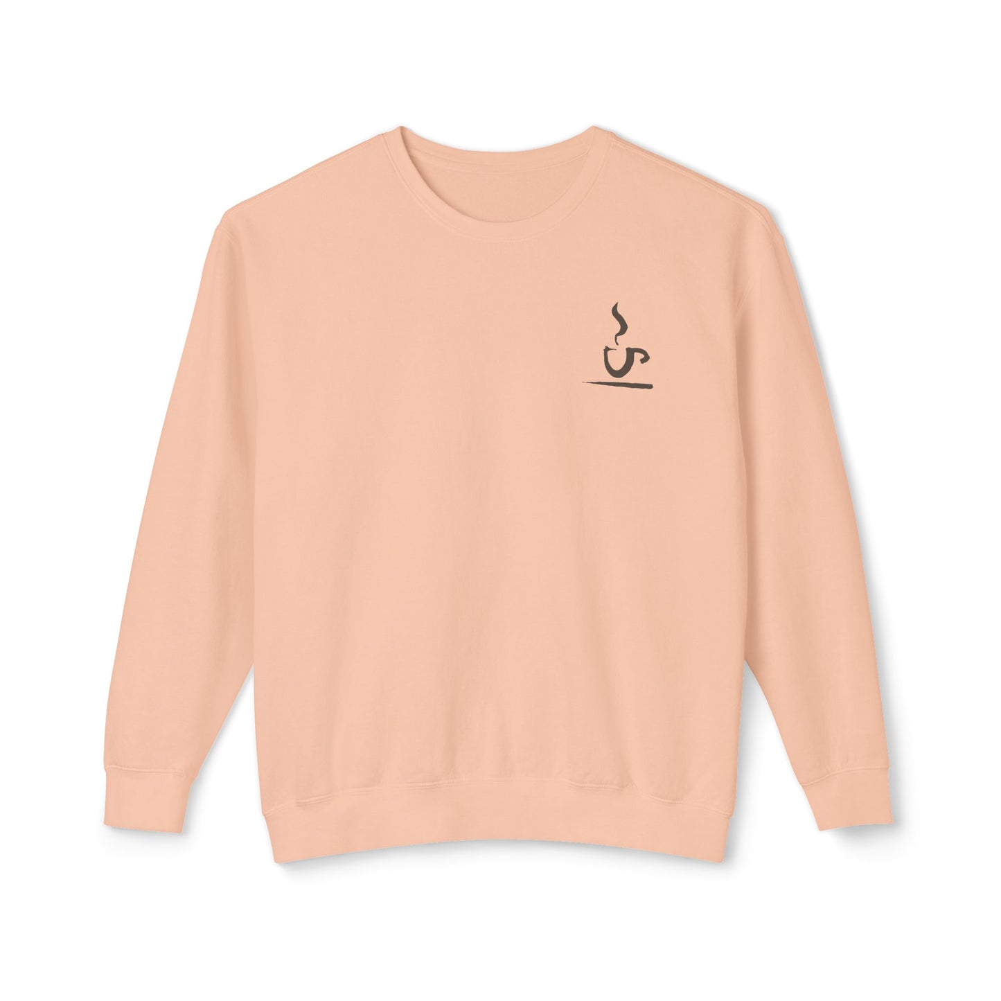 Always Coffee Sweatshirt