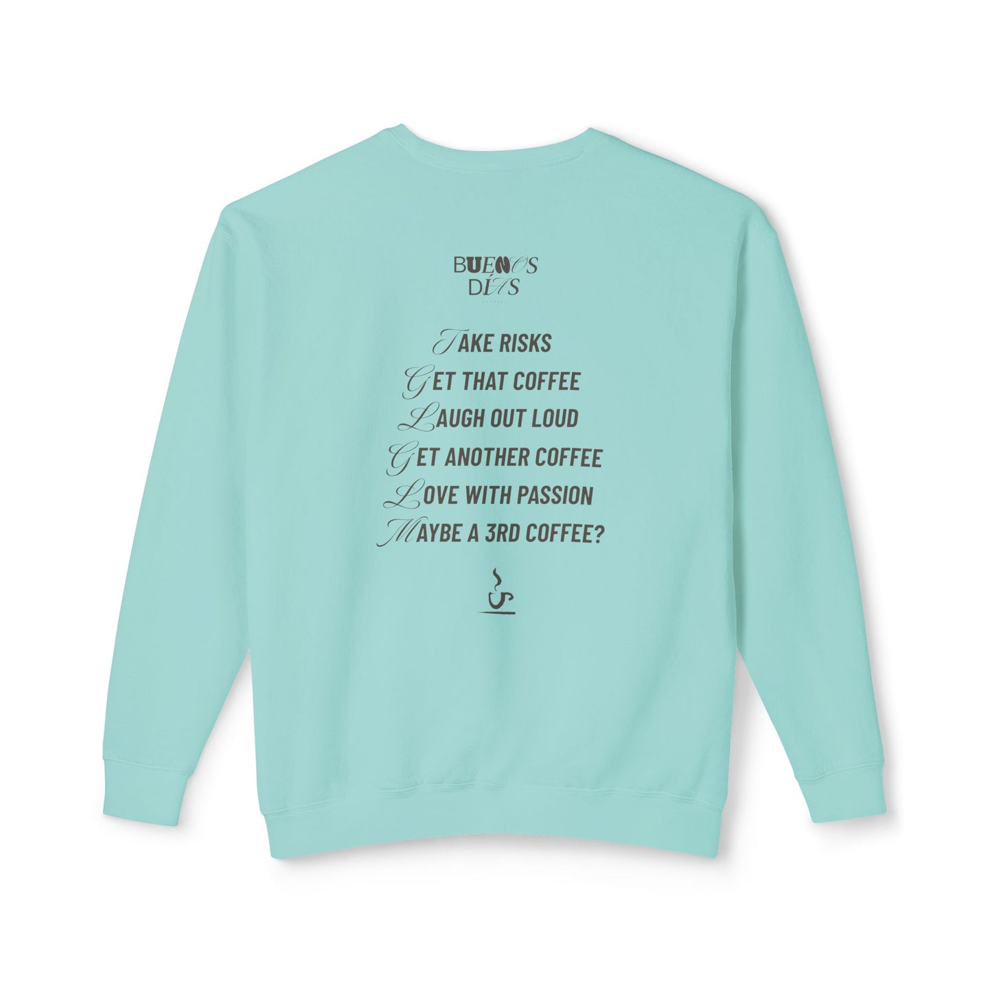 Always Coffee Sweatshirt