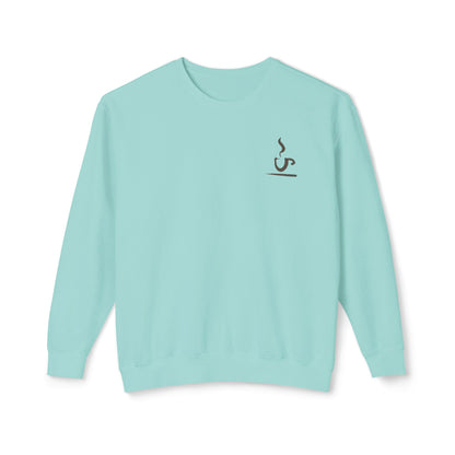 Always Coffee Sweatshirt