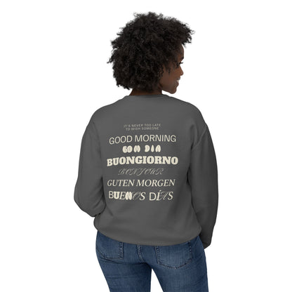 Good Morning Sweatshirt