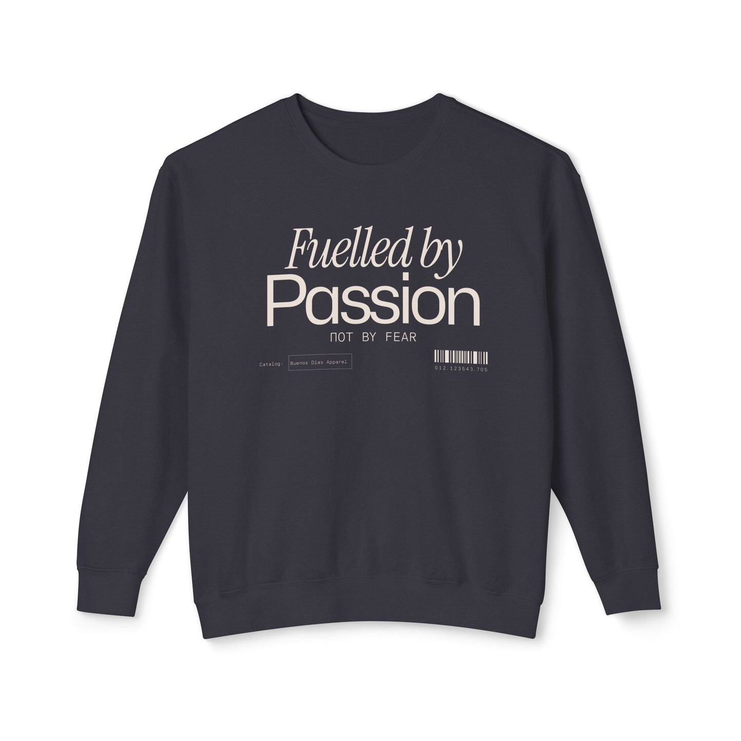 Fuelled by Passion Sweatshirt