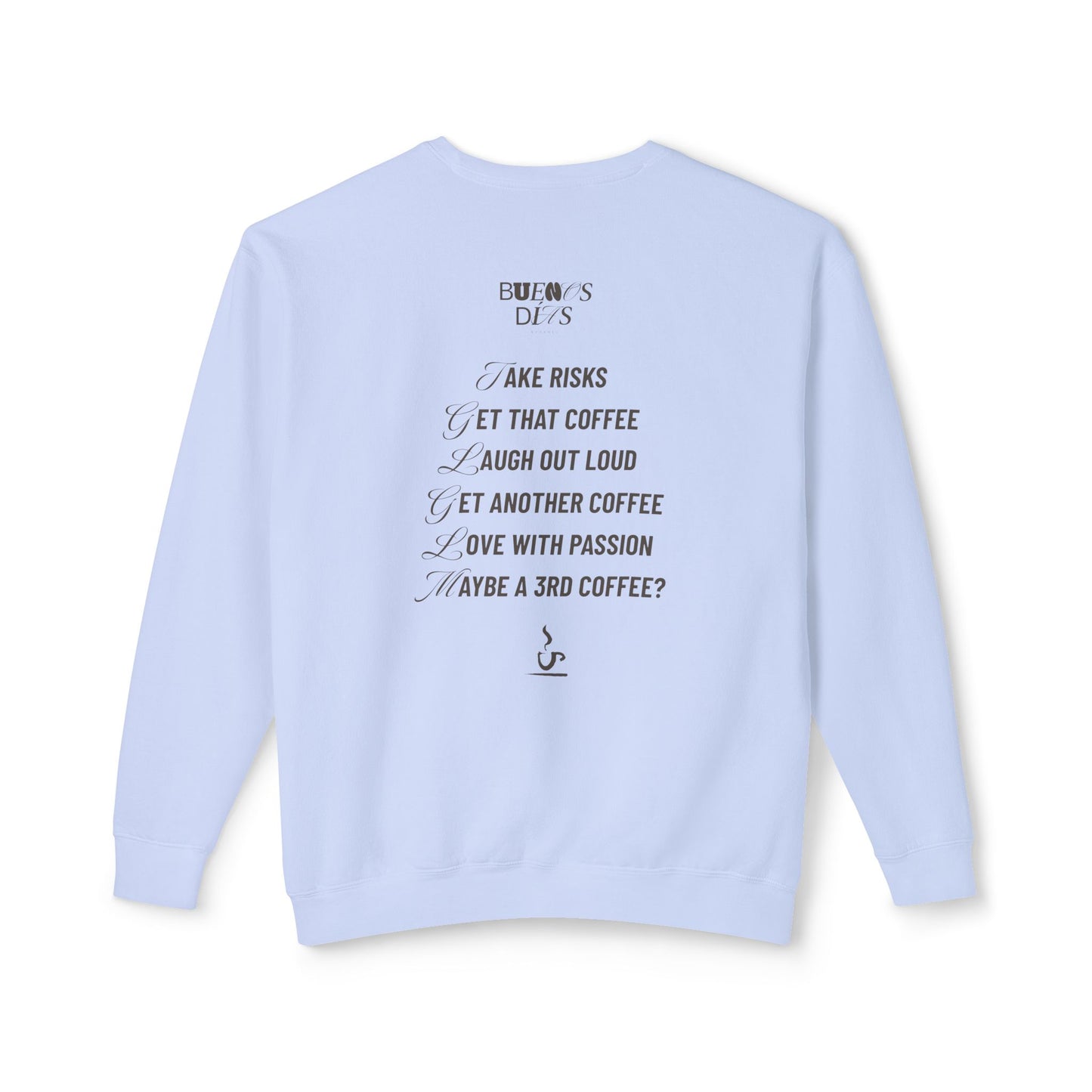 Always Coffee Sweatshirt