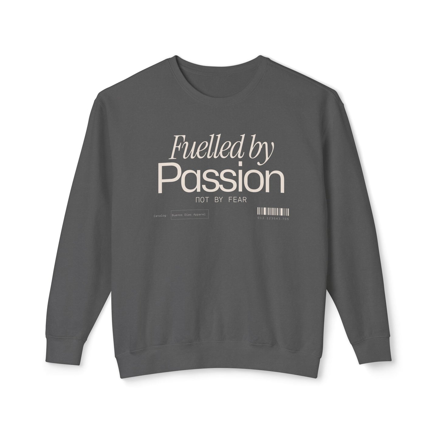 Fuelled by Passion Sweatshirt