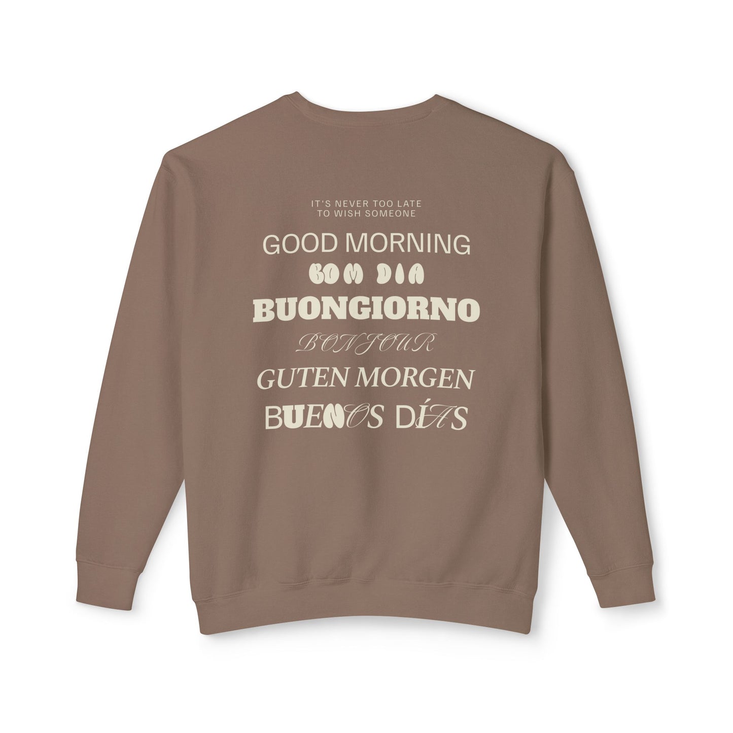 Good Morning Sweatshirt