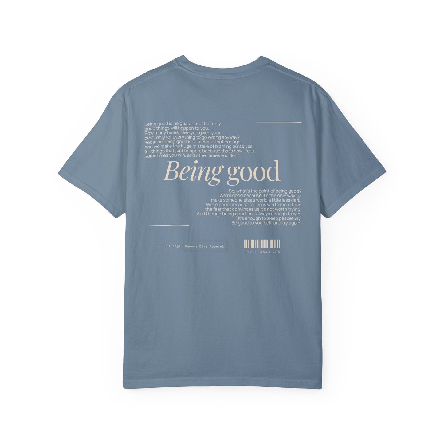 Being Good T-Shirt