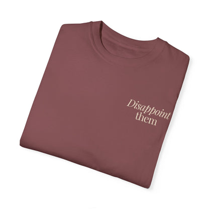 Disappoint Them T-Shirt