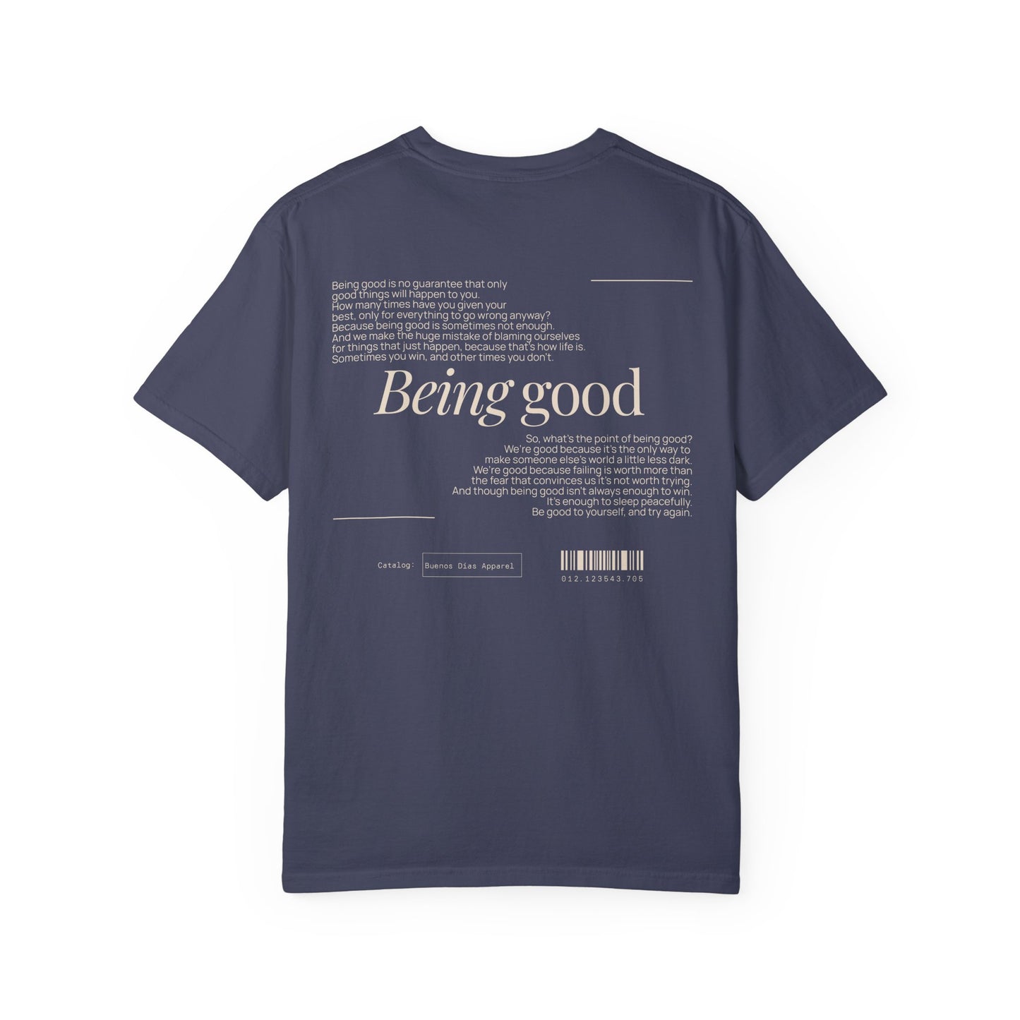 Being Good T-Shirt