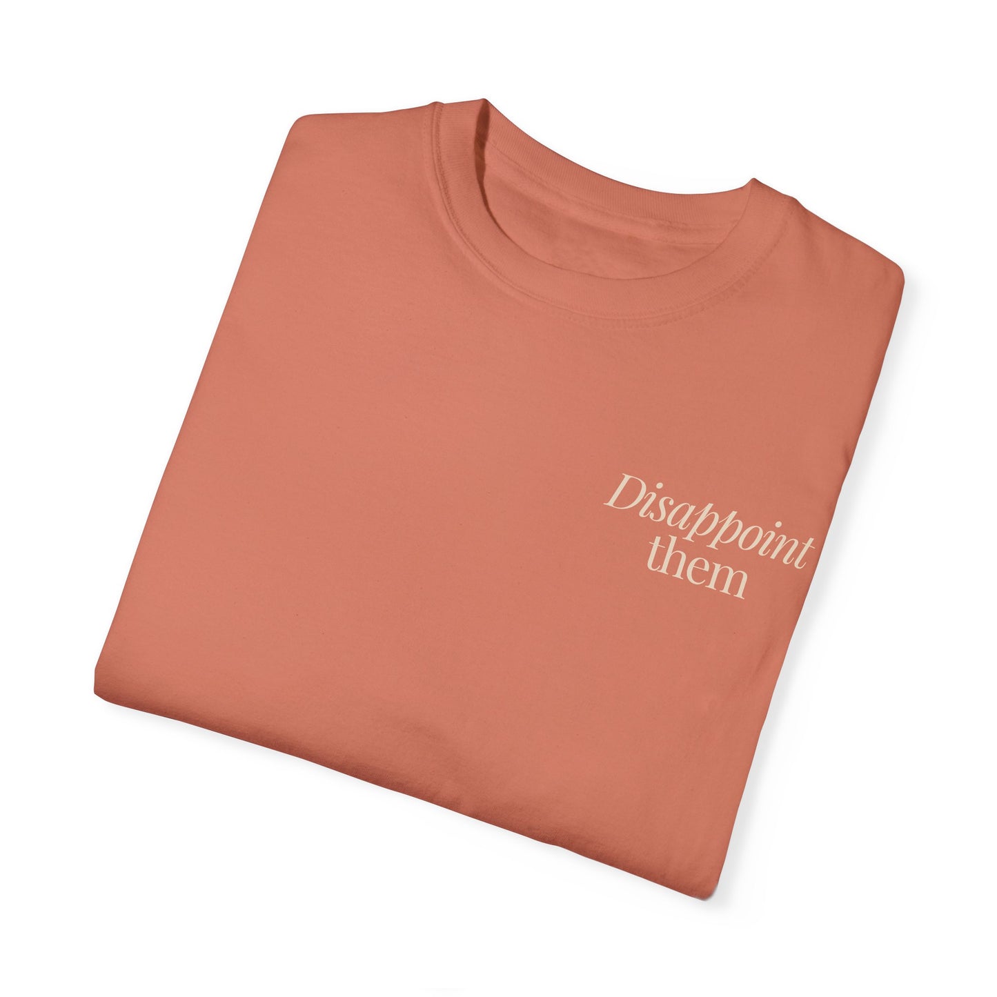 Disappoint Them T-Shirt